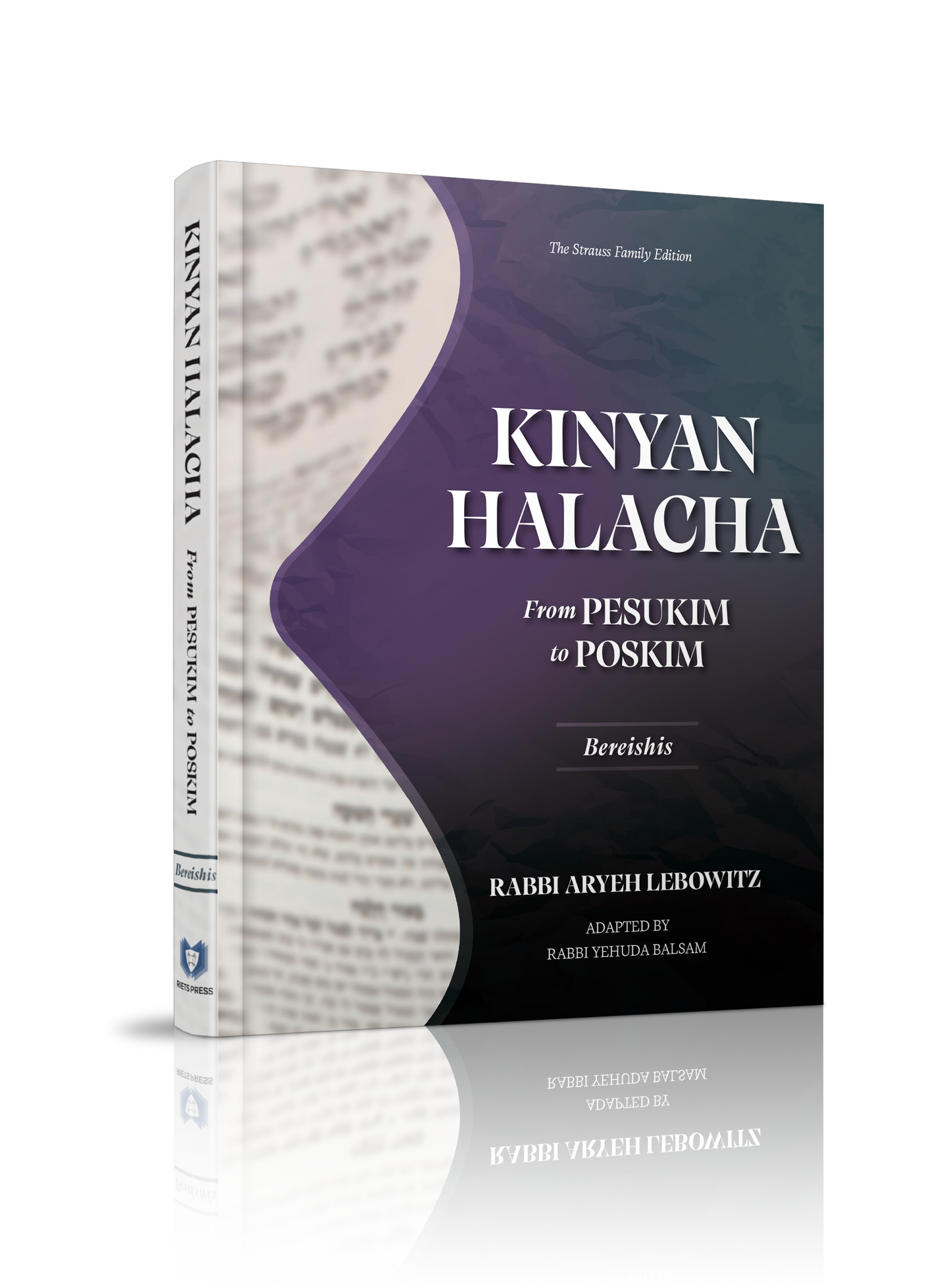 Kinyan Halacha: From Pesukim to Poskim Bereishis