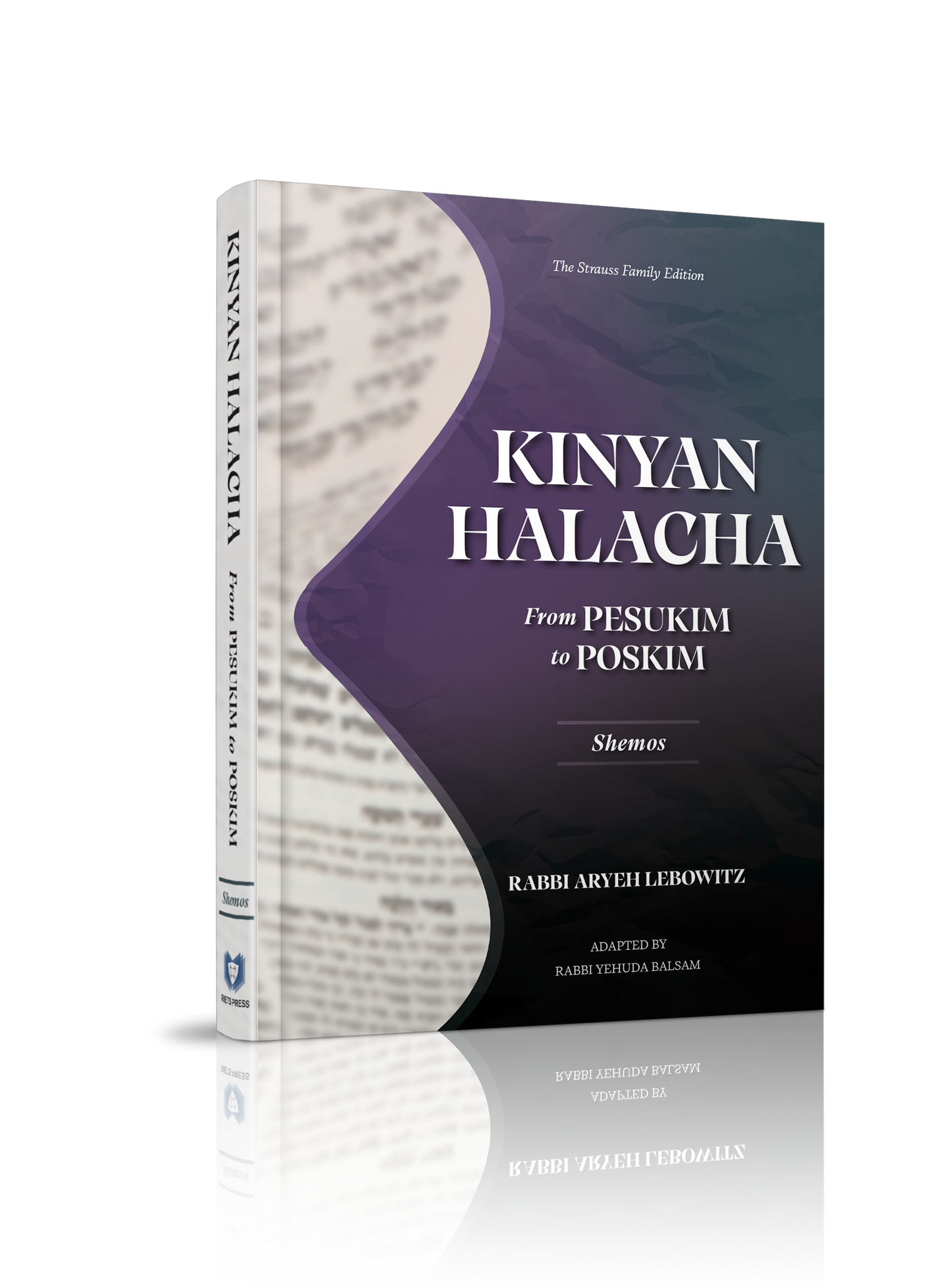 Kinyan Halacha: From Pesukim to Poskim Shemos